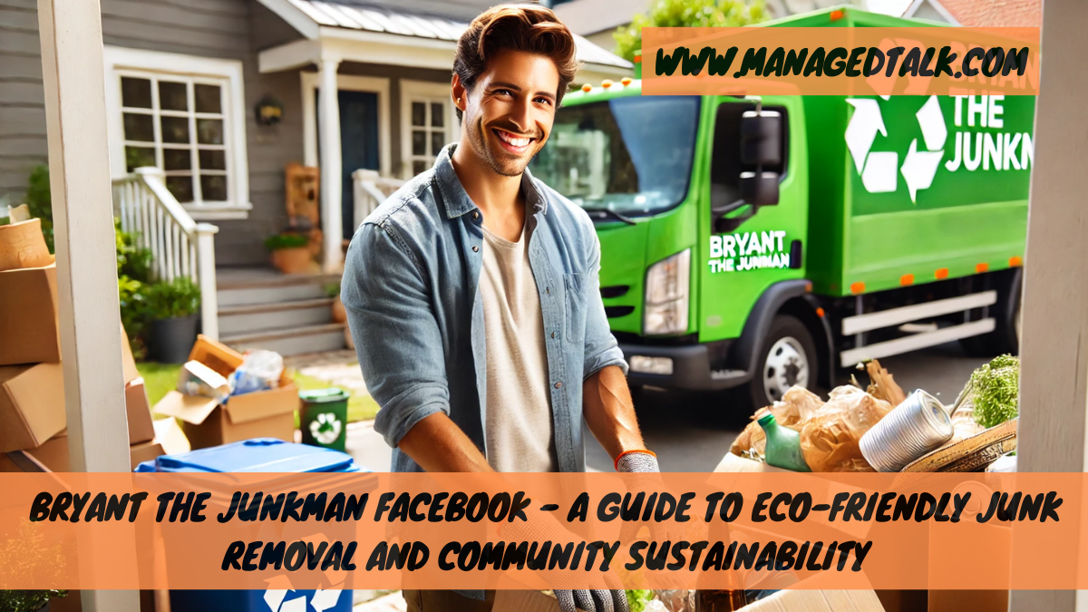 Bryant the Junkman Facebook – A Guide to Eco-Friendly Junk Removal and Community Sustainability