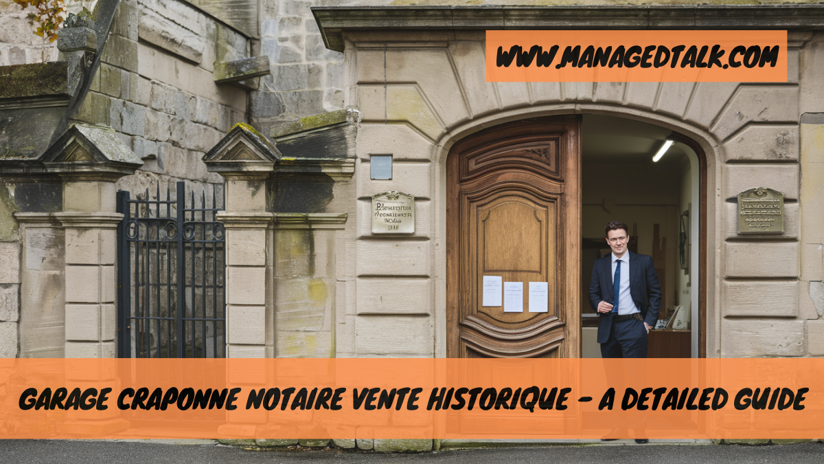 Garage Craponne Notaire Vente Historique – A Detailed Guide