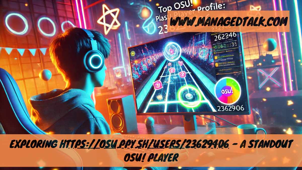 Exploring https://osu.ppy.sh/users/23629406 – A Standout osu! Player