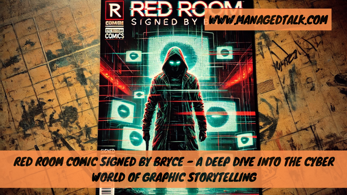 Red Room Comic Signed by Bryce – A Deep Dive into the Cyber World of Graphic Storytelling