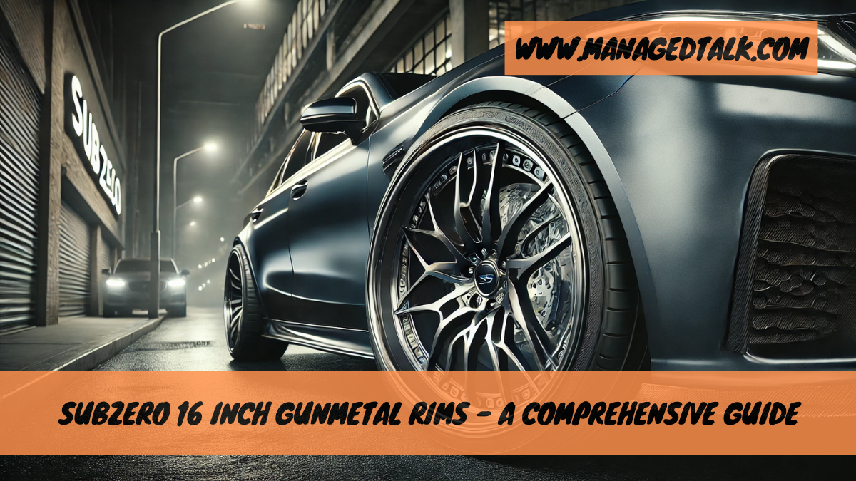 Subzero 16 Inch Gunmetal Rims – A Comprehensive Guide