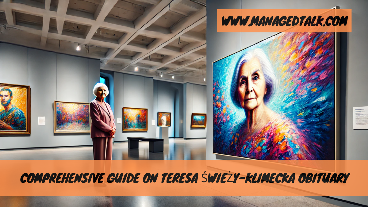 Comprehensive Guide on Teresa Świeży-Klimecka Obituary
