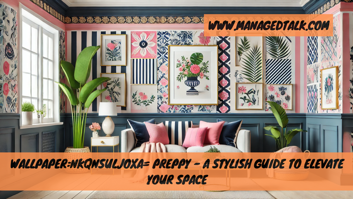 Wallpaper:nkqnsuljoxa= Preppy – A Stylish Guide to Elevate Your Space