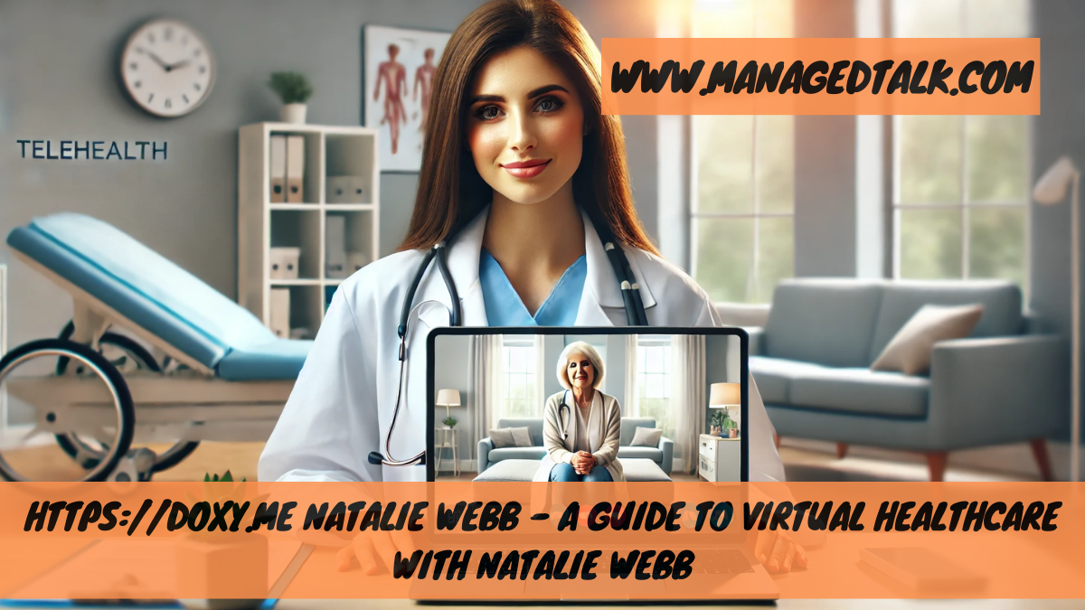 Everything You Need to Know About https://doxy.me natalie webb – A Guide to Virtual Healthcare with Natalie Webb